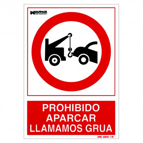 Cartel Prohibido Aparcar Llamamos Grua 21x 30 (Alt.) cm.